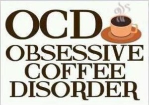 OCD - Source Unknown -- sorry I can't credit the image