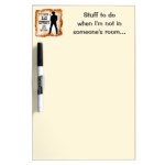 Dry Erase Memo Board - I've been a bad cowboy send me to your room c2013 TxCowboyDancer Designs available on zazzle.com