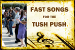 FAST SONGS for the Tush Push Line&nbsp;Dance